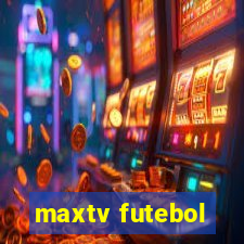 maxtv futebol